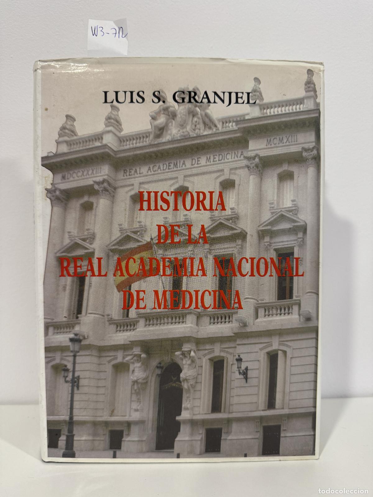 Livros em segunda m&atilde;o: GRANJEL, Luis S. - Historia de la Real Academia Nacional de Medicina.