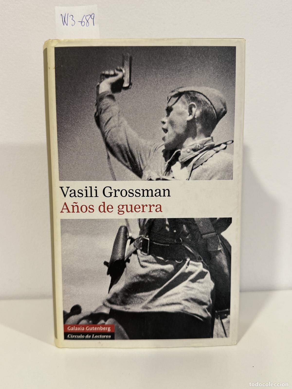 Livres: GROSSMAN, Vasili. - A&ntilde;os de guerra. (1941-1945).