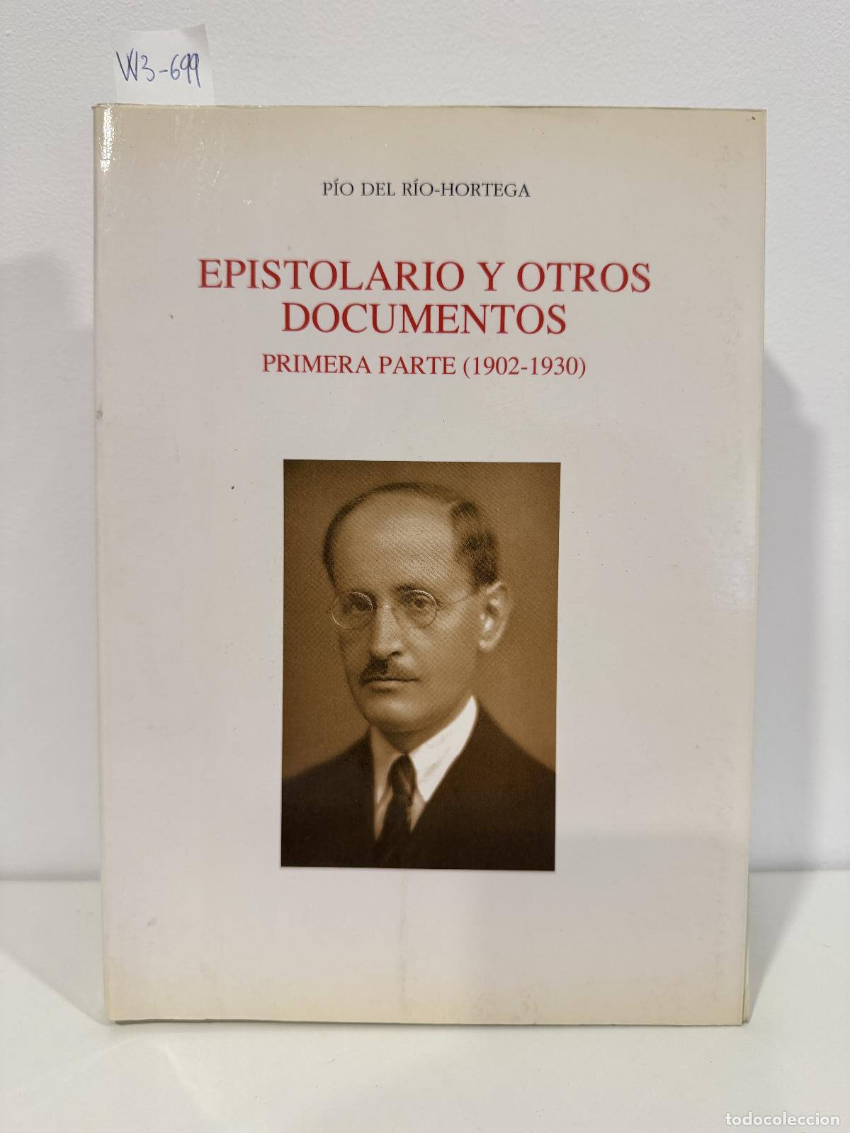 Livres: del R&Iacute;O-HORTEGA, P&iacute;o. - Epistolario y otros documentos. Primera parte (1902-1930).