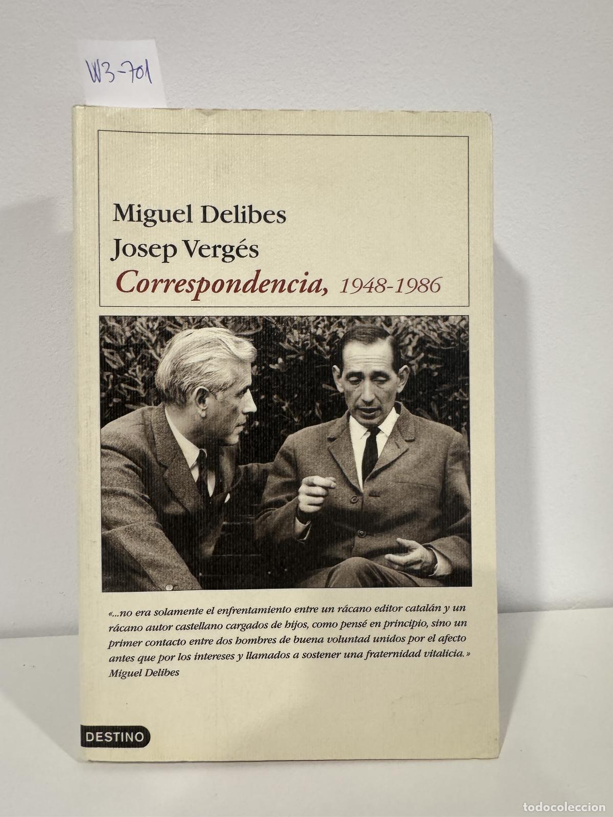 Livres: DELIBES, Miguel; VERG&Eacute;S, Josep. - Correspondencia, 1948-1986.