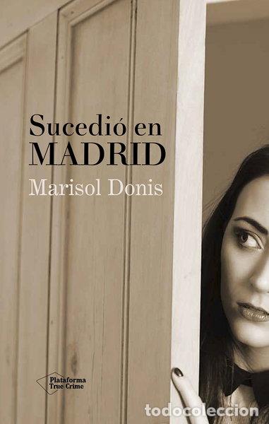 Libros: Sucedi&oacute; en Madrid- 9788416429127