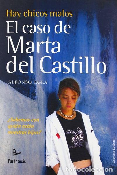 books: Hay chicos malos. El caso de Marta del Castillo- 9788499190556