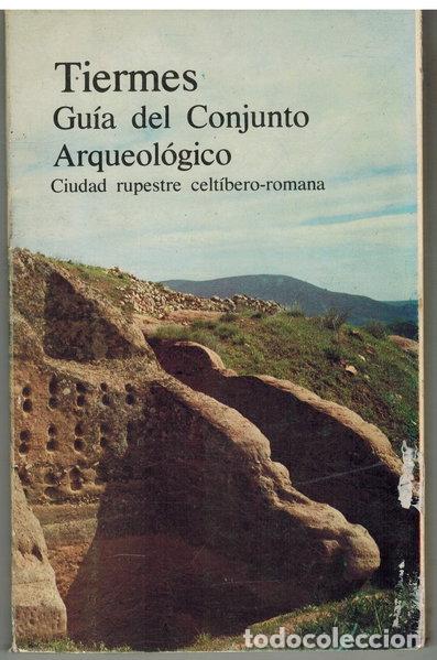 Libros: Tiermes, Gu&iacute;a del Conjunto Arqueol&oacute;gico- 9788474830576