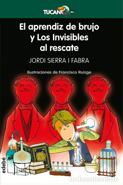 Libros: El aprendiz de brujo y Los Invisibles al rescate- 9788468340449