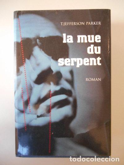 Livres: La mue du serpent- 9782744129162