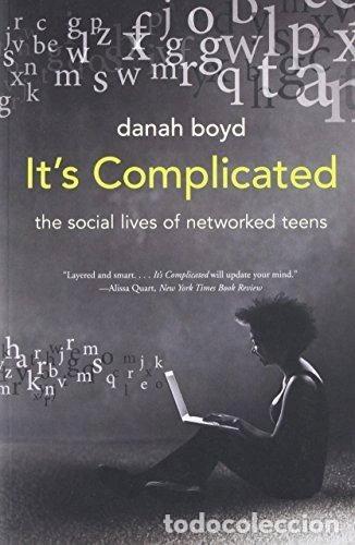 Livres: It's Complicated: The Social Lives of Networked Teens- 9780300199000