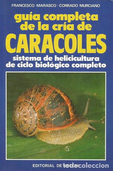 Livres: Gu&iacute;a completa de la cr&iacute;a de caracoles- 9788431582104