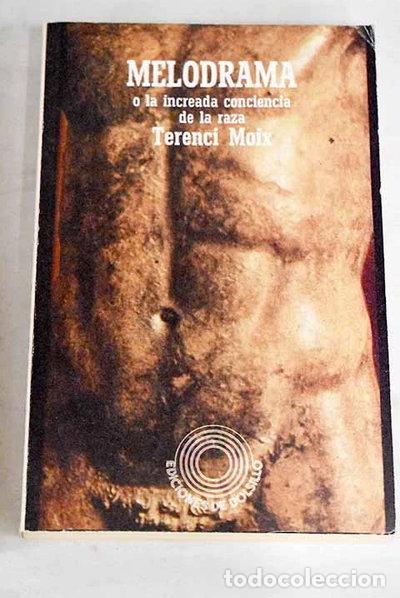 Livres: Melodrama o la increada conciencia de la raza- 9788426440099