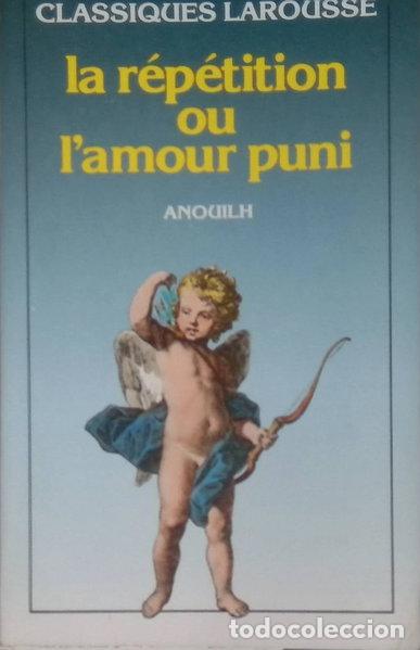 books: La r&eacute;p&eacute;tition ou l'amour puni- 9782038700015