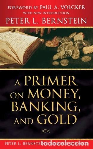 Livros em segunda m&atilde;o: A Primer on Money, Banking, and Gold- 9780470287583