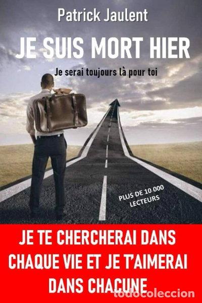 Libros: Je suis mort hier - Je serai toujours l&agrave; pour toi- 9798665149226