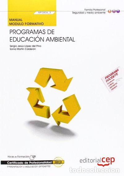 Livres: Manual programas de educaci&oacute;n ambiental (MF0806_3)- 9788468124193