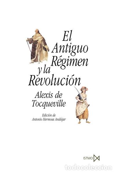 Libros: El Antiguo R&eacute;gimen y la Revoluci&oacute;n- 9788470904677