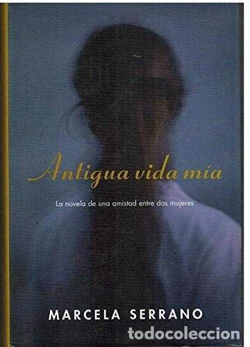 books: Antigua vida m&iacute;a- 9788420464558