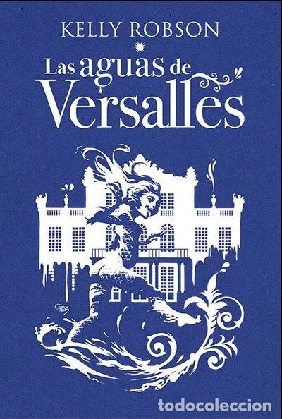 Livres: Las aguas de Versalles- 9788418701085
