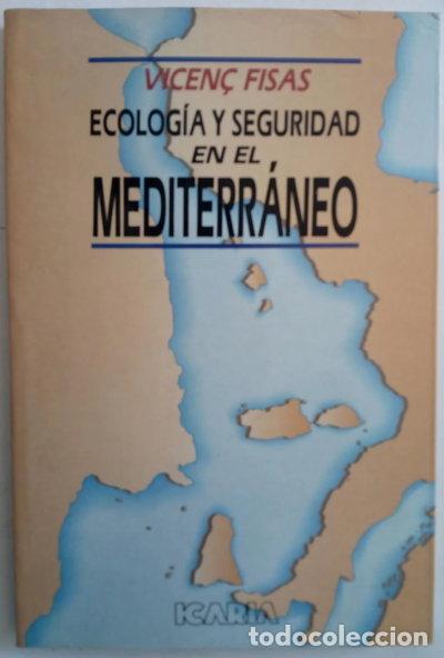 books: Ecolog&iacute;a y seguridad en el Mediterr&aacute;neo- 9788474261981