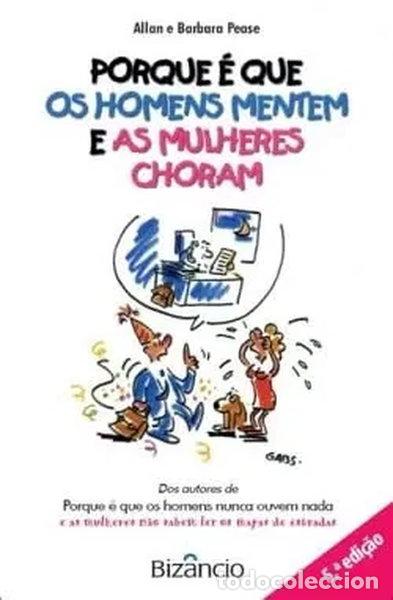 Libros: Porque &Eacute; Que Os Homens Mentem E As Mulheres Choram- 9789725301852
