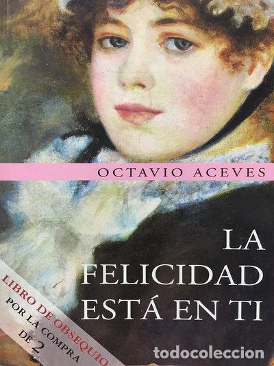 Libros: La felicidad est&aacute; en ti- 9788427026025