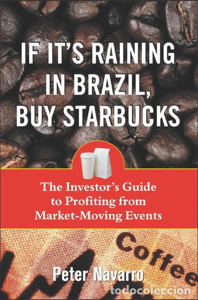 B&uuml;cher: If It's Raining in Brazil, Buy Starbucks- 9780071433198