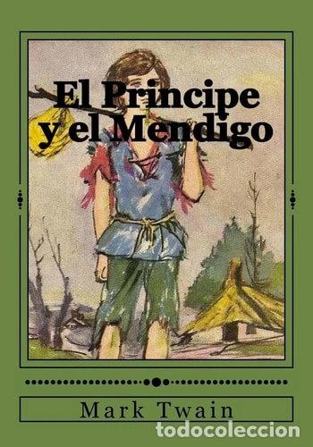 Livres: El pr&iacute;ncipe y el mendigo- 9781544264042