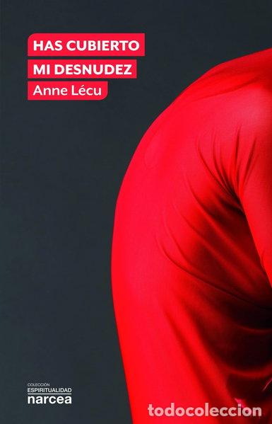 Libros: Has cubierto mi desnudez- 9788427726642