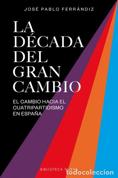 Libros: La d&eacute;cada del gran cambio- 9788416938988