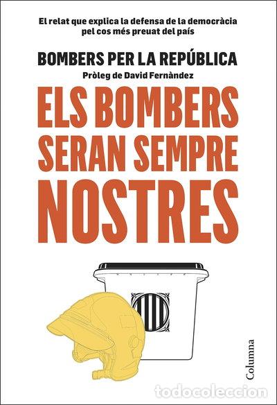 Livres: Els bombers seran sempre nostres- 9788466425599