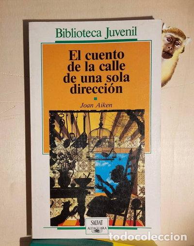 Libros: El cuento de la calle de una sola direcci&oacute;n- 9788434586666