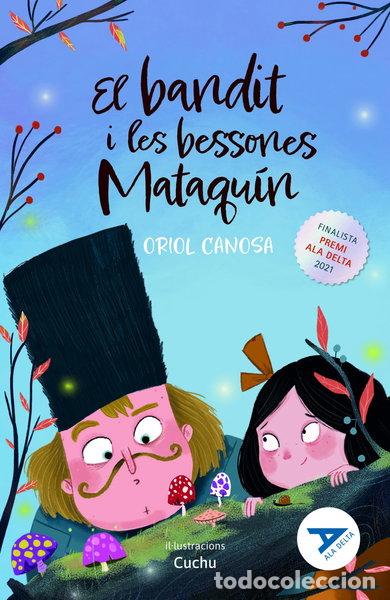 Libros: El bandit i les bessones Mataqu&iacute;n- 9788447947867