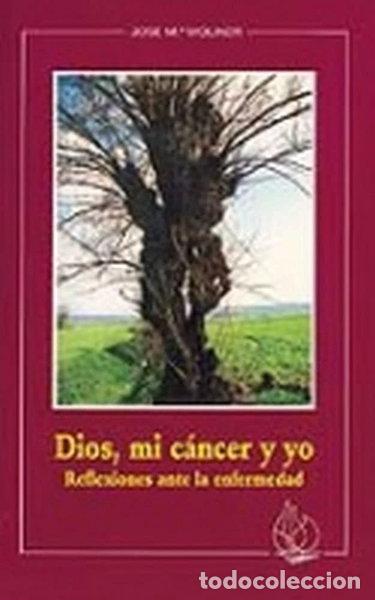 books: Dios, mi c&aacute;ncer y yo- 9788472393608