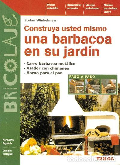 Libros: Construya usted mismo una barbacoa en su jard&iacute;n- 9788430593880