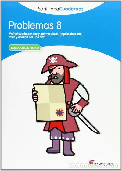 Libros: Problemas 8 Santillana Cuadernos- 9788468013053