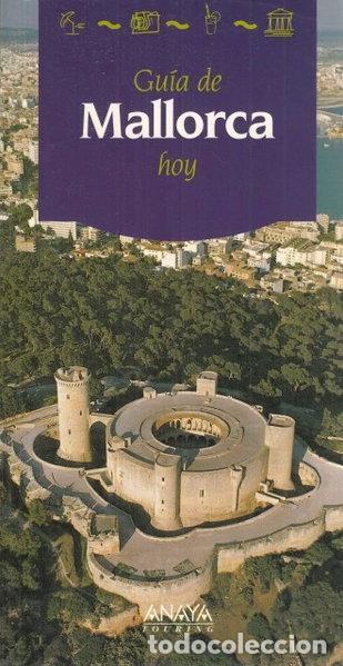 Libros: Gu&iacute;a de Mallorca hoy- 9788420738970
