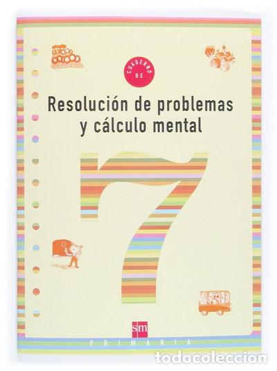 Livres: Cuaderno 7 de resoluci&oacute;n de problemas y c&aacute;lculo mental. 3 Primaria- 9788434898387