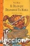 Livres: El d&iacute;a en que desapareci&oacute; t&iacute;a Marga- 9788434850552