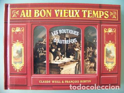 Livres: Au bon vieux temps- 9782298004328