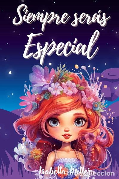 Libros: Siempre ser&aacute;s Especial- 9798863477527