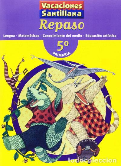 Livres: Vacaciones Santillana 5 Primaria Repaso- 9788429482089