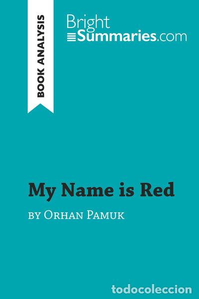 Livres: My Name is Red by Orhan Pamuk (Book Analysis)- 9782808001878