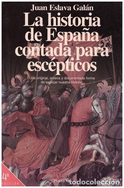 Livros em segunda m&atilde;o: La historia de Espa&ntilde;a contada para esc&eacute;pticos- 9788408015833