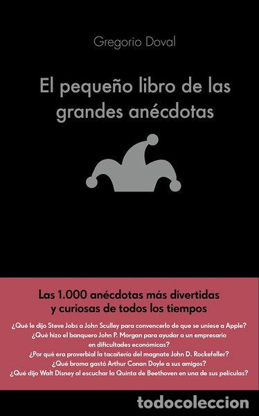 Libros: El peque&ntilde;o libro de las grandes an&eacute;cdotas- 9788416928071