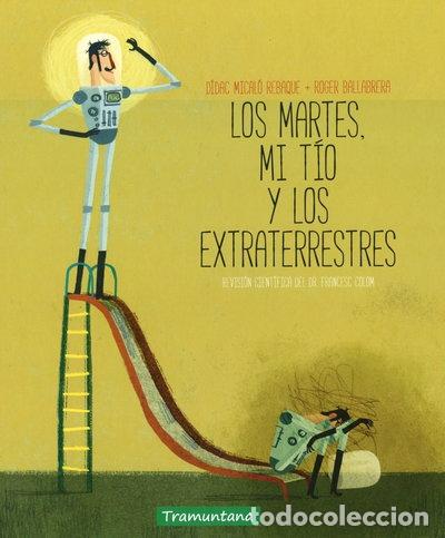 Libros: Los martes, mi t&iacute;o y los extraterrestres- 9788416578023