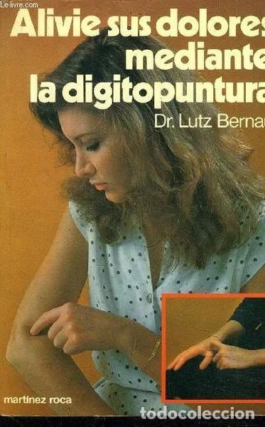 Libros: Alivie sus dolores mediante la digitopuntura- 9788427004924