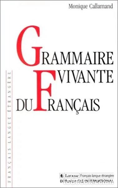 B&uuml;cher: Grammaire Vivante Du Francais- 9782190393070