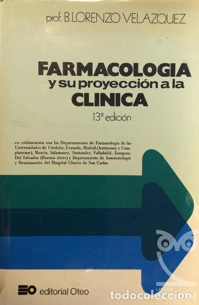 Libros: Farmacolog&iacute;a y su proyecci&oacute;n a la cl&iacute;nica- 9788485152056