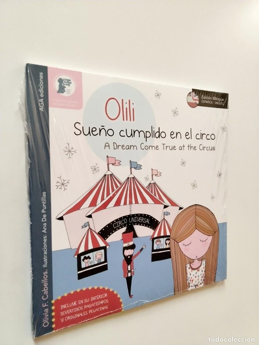 Livres: Olivia F. Cabellos - Olili Sue&ntilde;o cumplido en el circo - A Dream Come True at the Circus