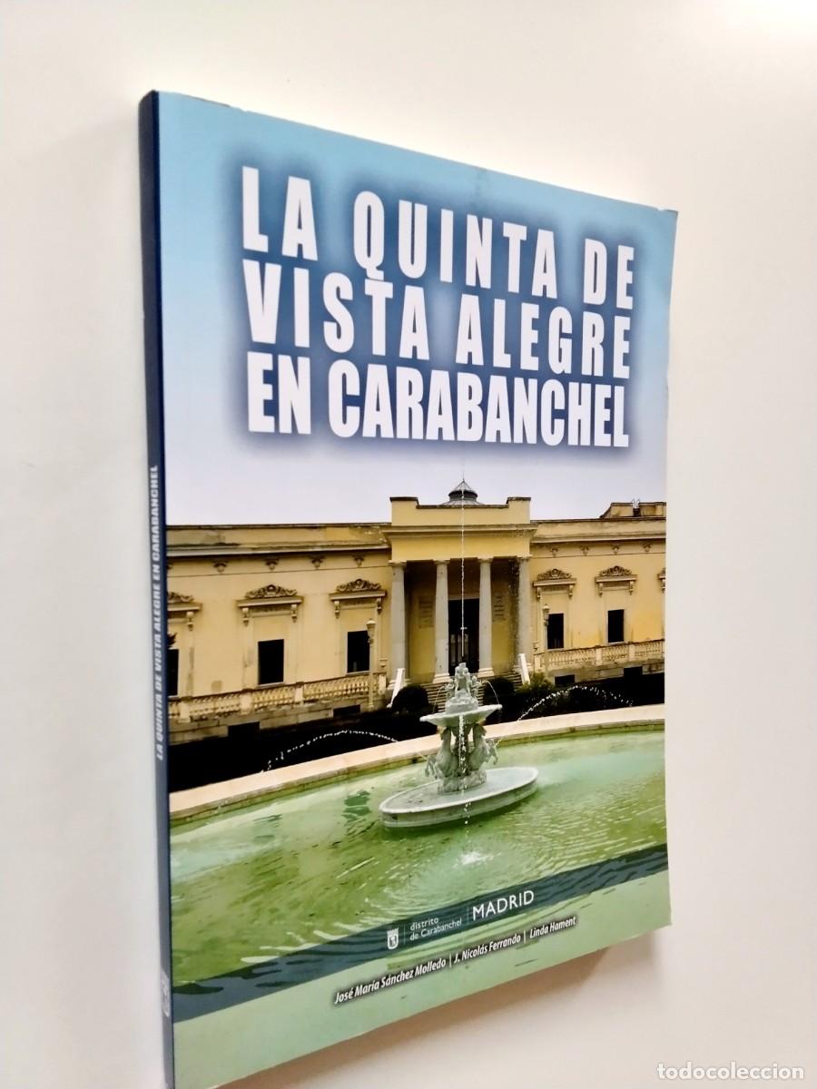 Livres: Jos&eacute; Mar&iacute;a S&aacute;nchez Molledo / J. Nicol&aacute;s Ferrando / Linda Hament - La Quinta de Vista Alegre en Carab