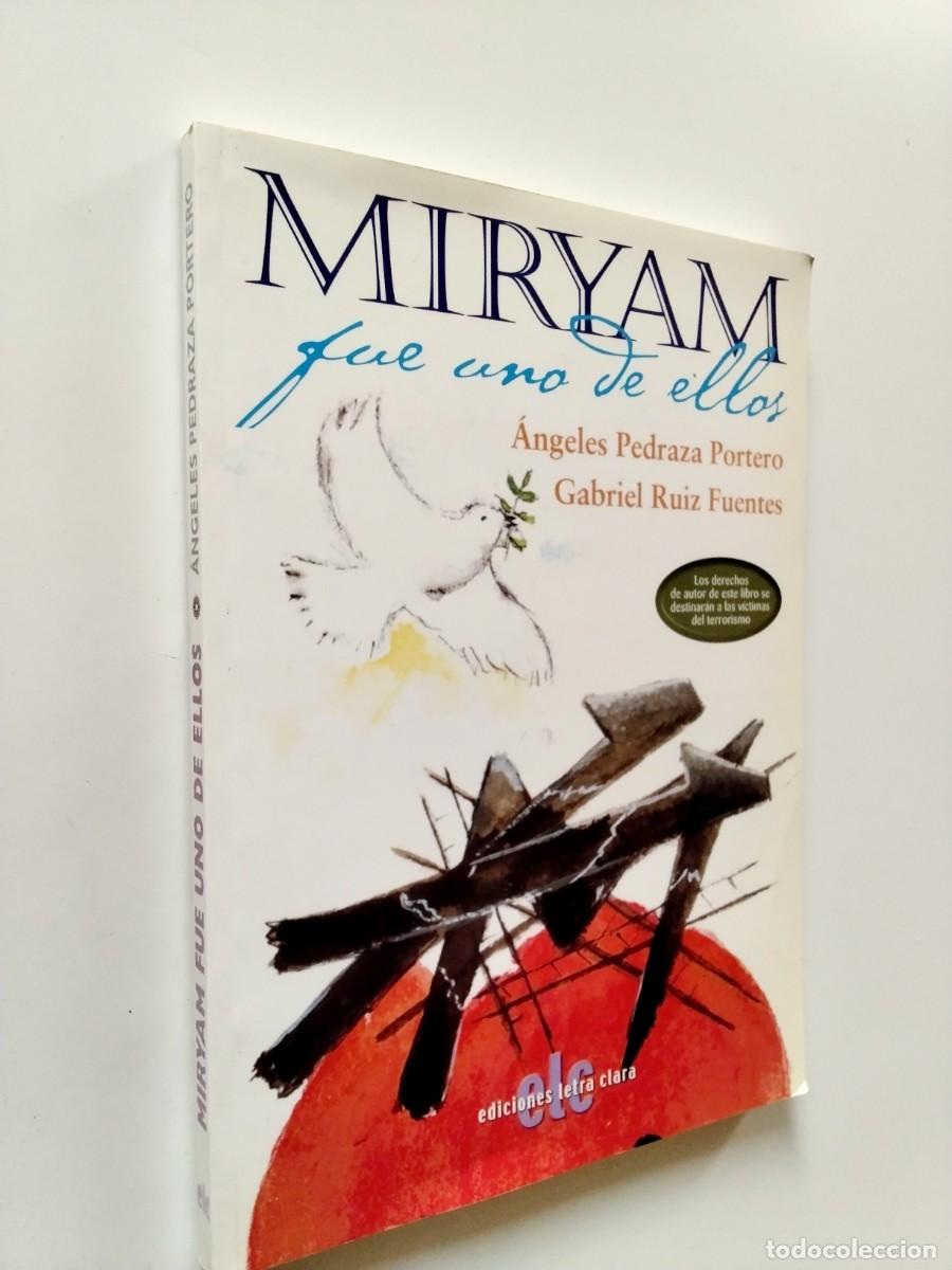 Libros: &Aacute;ngeles Pedraza Portero - Gabriel Ruiz Fuentes - Miryam fue uno de ellos