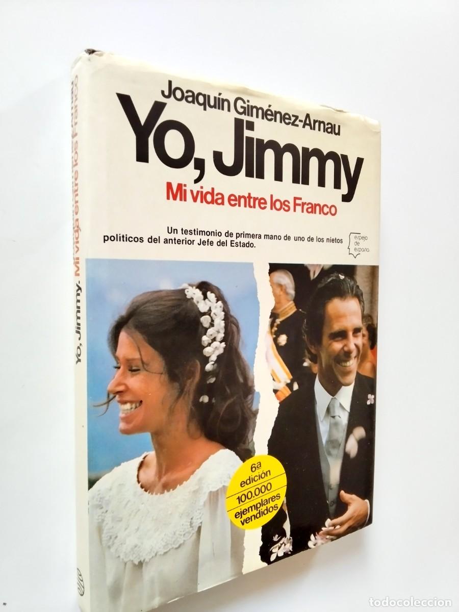Libros: Joaqu&iacute;n Gim&eacute;nez-Arnau - Yo, Jimmy. Mi vida entre los Franco
