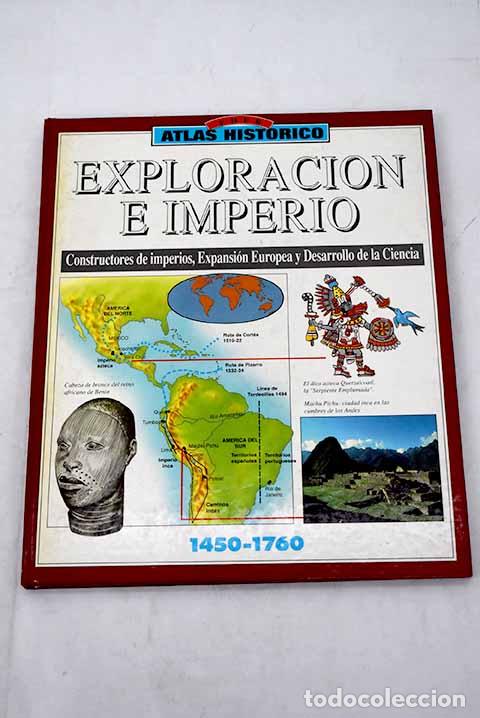 Libros: Exploraci&oacute;n e imperio: constructores de imperios, expansi&oacute;n europea y desarrollo de la ciencia